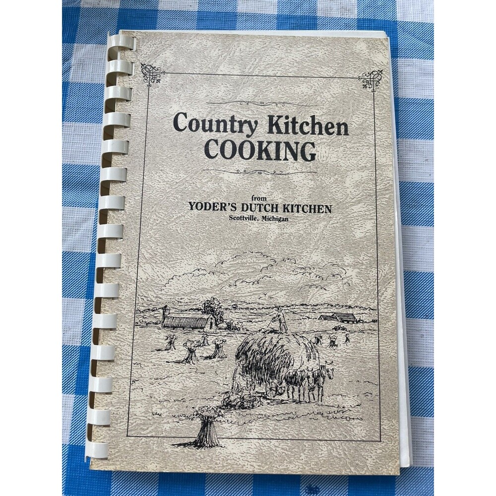 Country Kitchen Cookbook from Yoder's Amish Dutch Kitchen - Scottsville, MI 1987